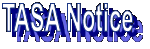 TASA Notice